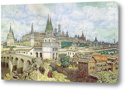   Постер Расцвет Кремля. Всехсвятский мост и Кремль в конце XVII века. 1922