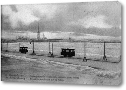    Электрическая переправа через Неву 1896  –  1901